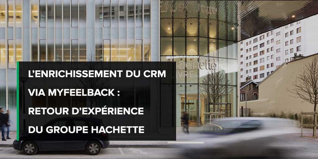 L&amp;#039;enrichissement CRM : Retour d&amp;#039;expérience du groupe Hachette