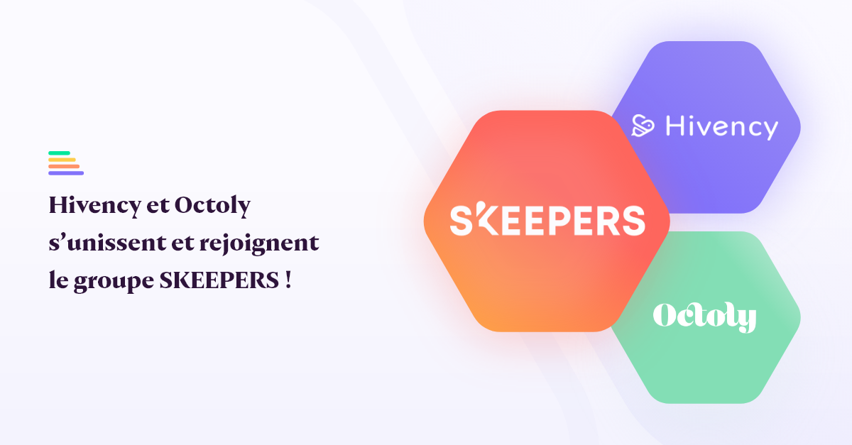 La plateforme Hivency rejoint le groupe SKEEPERS aux côtés d&amp;rsquo;Octoly