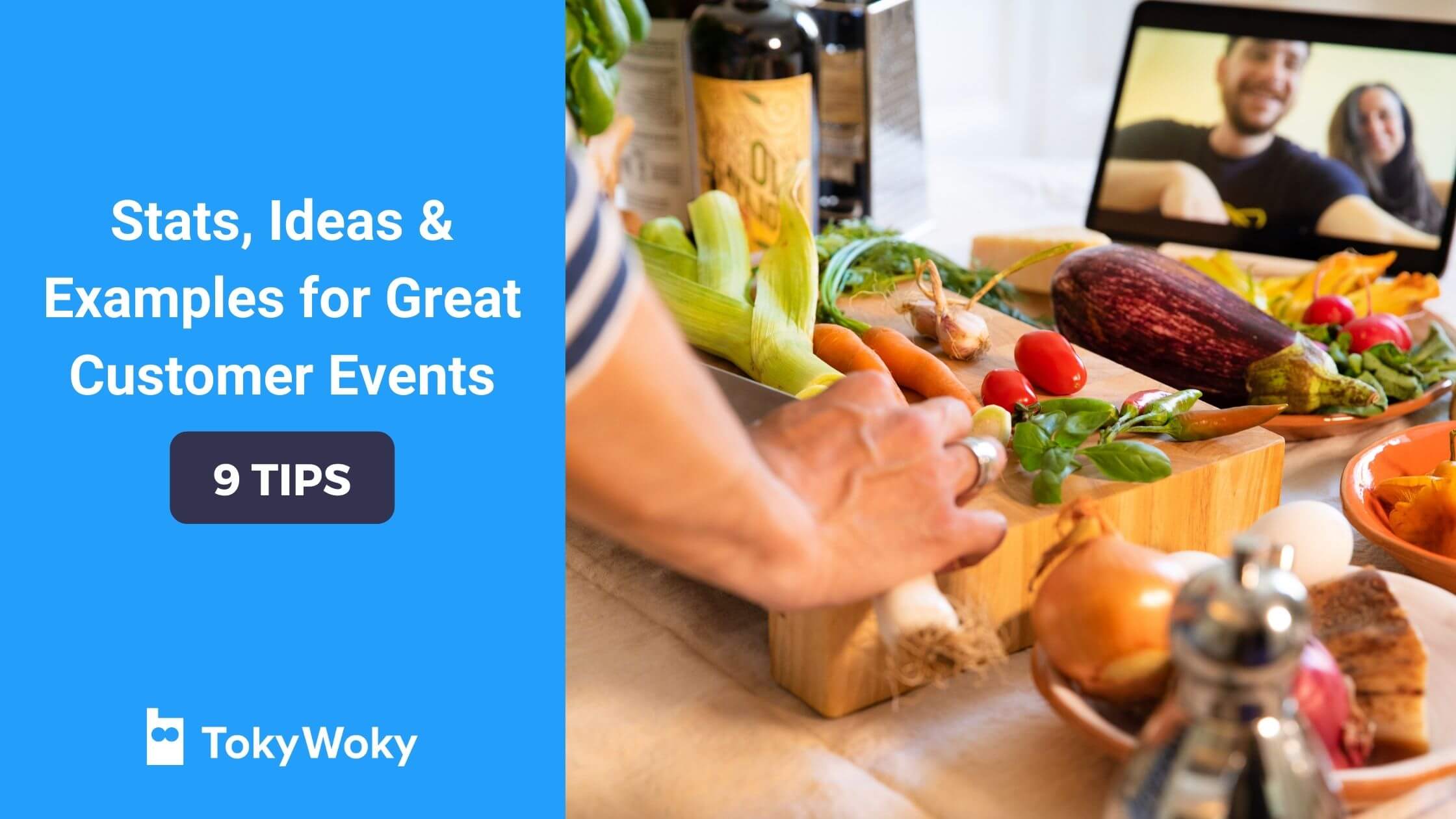 9 Tips for Hosting Great Online Customer Events
