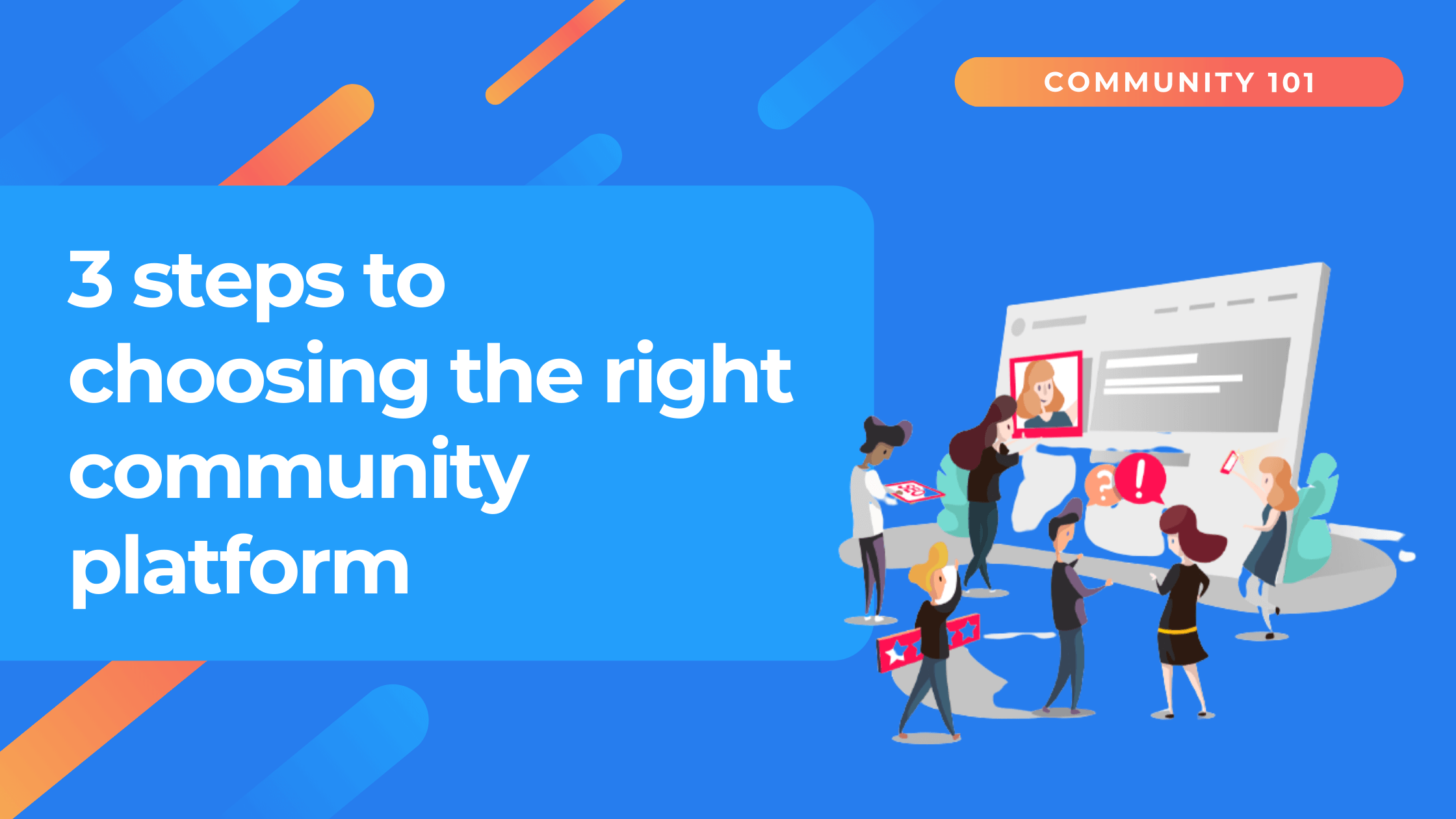 Community Building 101: Choosing The Right Platform